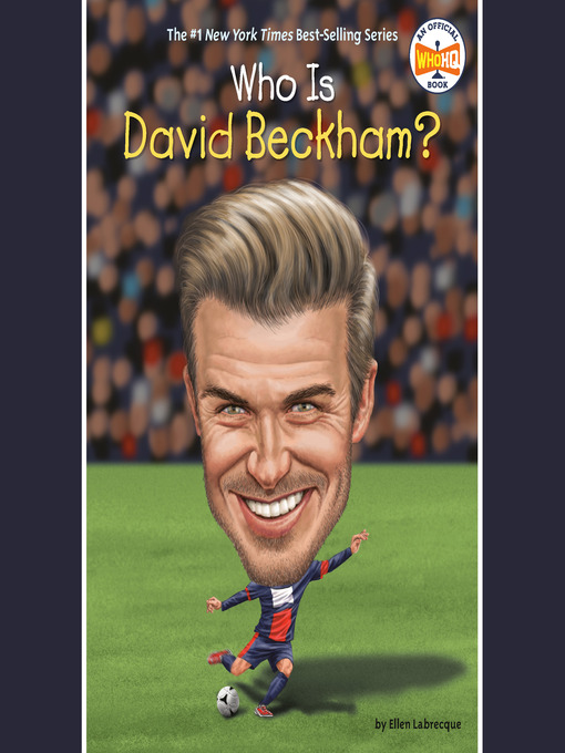 Title details for Who Is David Beckham? by Ellen Labrecque - Available